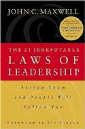 CThe 21 Irrefutable Laws of Leadership - Click To Enlarge