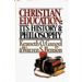 Christian Education: Its History & Philosophy