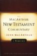 The MacArthur New Testament: 1 Timothy