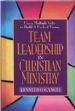 Team Leadership in Christian Ministry